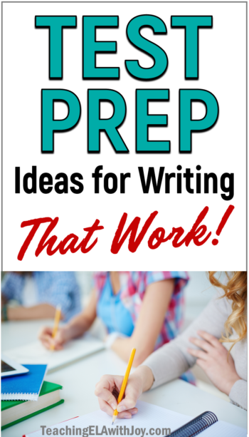 Preparing your students for writing on the state test? Check out these test prep strategies for writing that work from TeachingELAwithJoy.com #testprep #statetesting #writingprep #middleschoolela