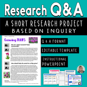 Research Q & A is a motivating short project based on inquiry. Students choose their own topics and create questions to research. An editable template makes differentiation easy!