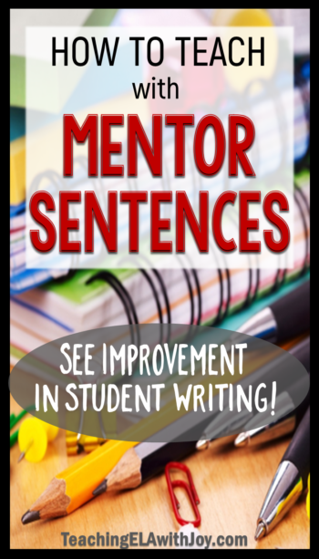 Discover creative methods for teaching writing skills with mentor sentences. Students show improvement in their writing using mentor sentences from young adult novels as models. Great for middle or high school ELA! www.TeachingELAwithJoy.com #mentorsentences