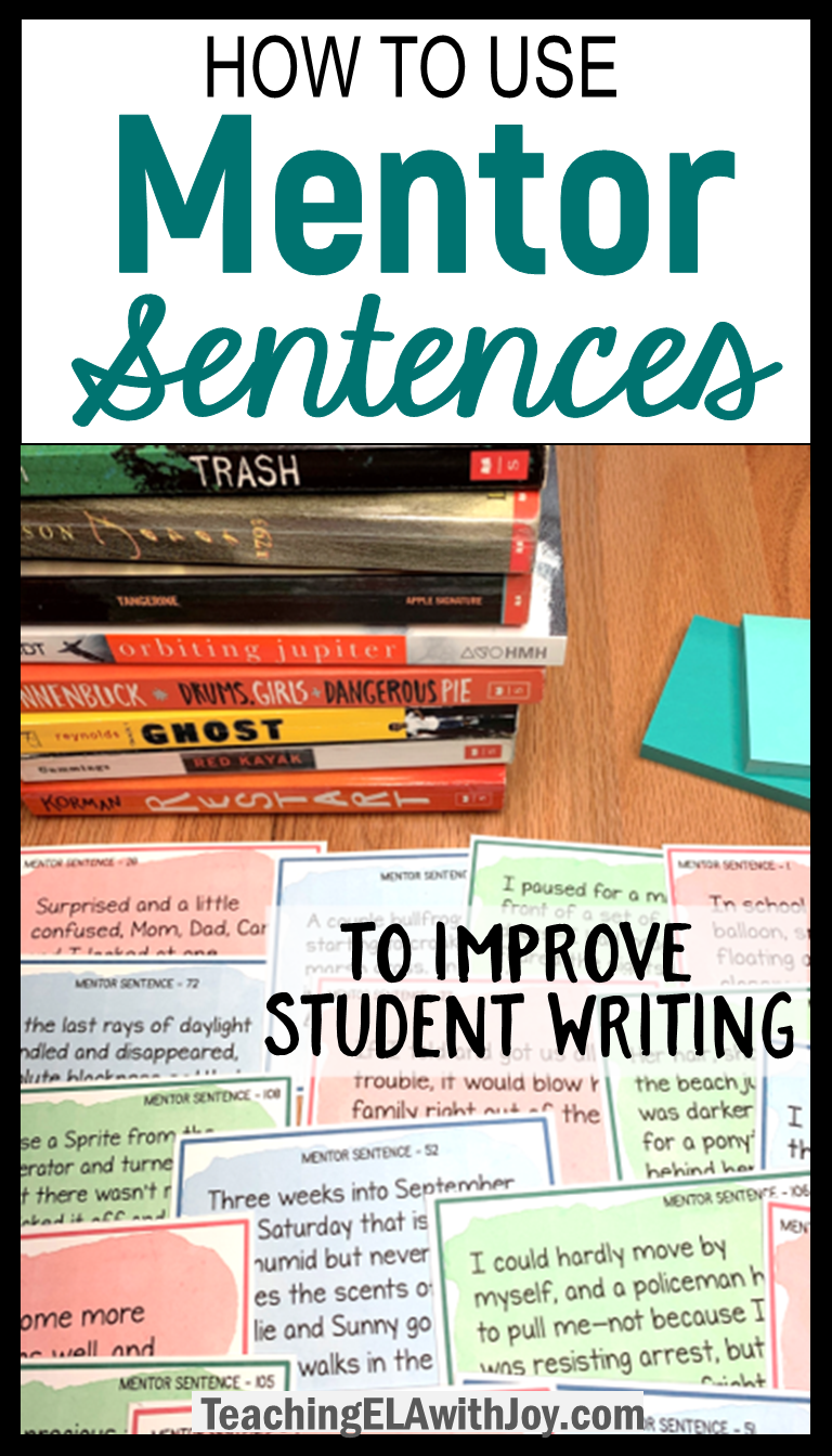 Using Mentor Sentences to Improve Student Writing - Teaching ELA with Joy
