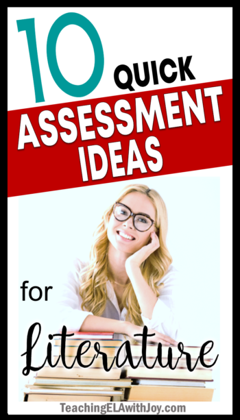 Need quick assessment ideas for stories, novels, or dramas? Check student learning with these short literature assessment options for middle school ELA students. Easy to implement, no prep! TeachingELA.withJoy.com