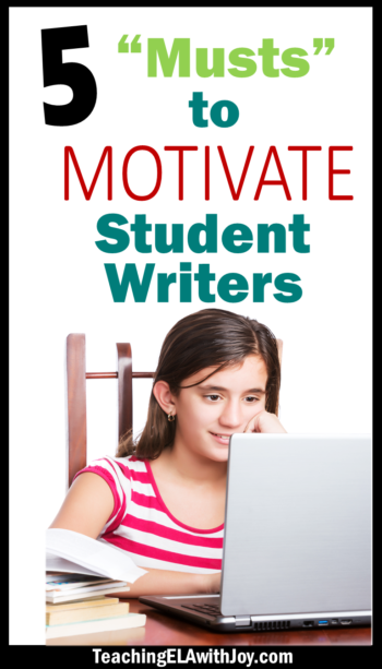 Here are 5 "must-use" strategies to excite and engage your students as they write. These helpful tips will foster a positive mindset among young writers and allow you to align writing activities with ELA standards. Perfect for middle school! www.TeachingELAwithJoy.com